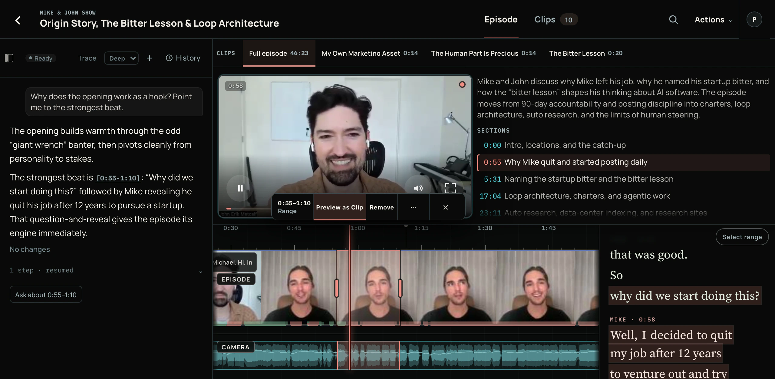 The BitterClip editor mid-direction: the agent names the strongest beat at 0:55-1:10, the player plays that exact moment, the timeline holds the range selected and ready to become a clip, and the transcript shows the line it found - John asking why did we start doing this, and Mike answering that he decided to quit his job after 12 years